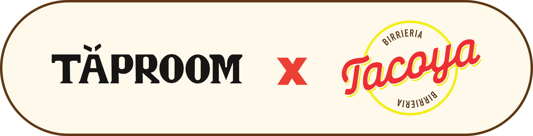 Täproom x Tacoya